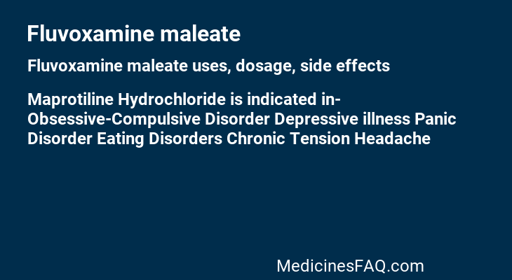 Fluvoxamine maleate