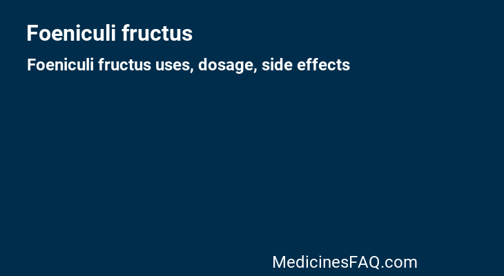 Foeniculi fructus
