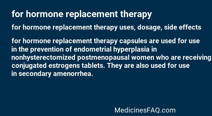 for hormone replacement therapy