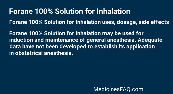 Forane 100% Solution for Inhalation