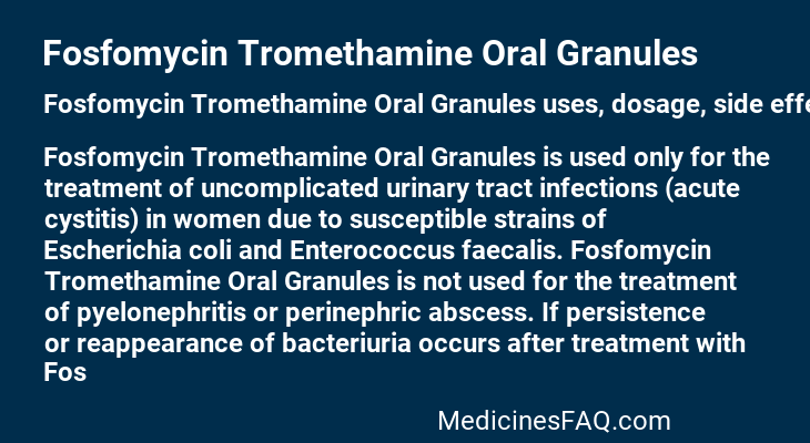 Fosfomycin Tromethamine Oral Granules