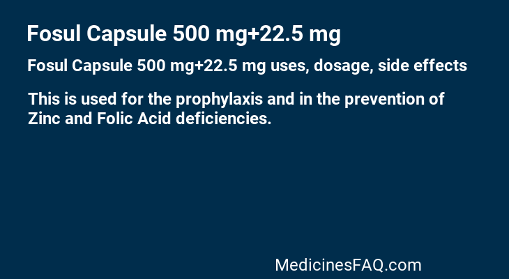 Fosul Capsule 500 mg+22.5 mg