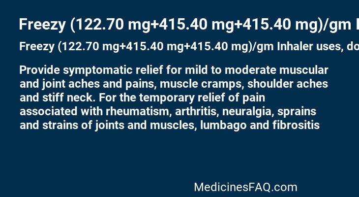 Freezy (122.70 mg+415.40 mg+415.40 mg)/gm Inhaler
