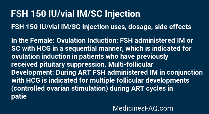 FSH 150 IU/vial IM/SC Injection