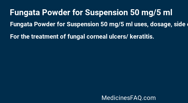 Fungata Powder for Suspension 50 mg/5 ml