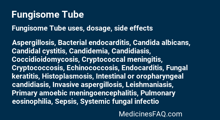 Fungisome Tube