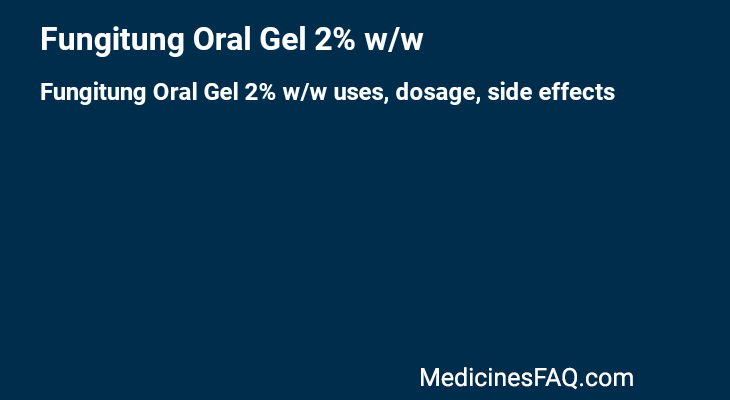 Fungitung Oral Gel 2% w/w