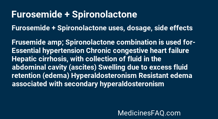 Furosemide + Spironolactone