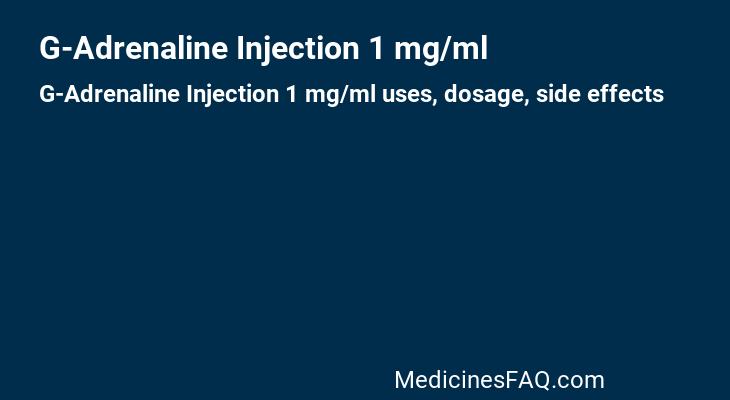 G-Adrenaline Injection 1 mg/ml