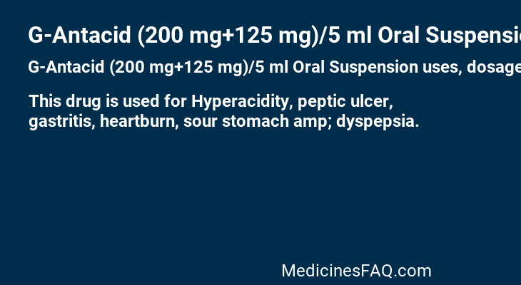 G-Antacid (200 mg+125 mg)/5 ml Oral Suspension