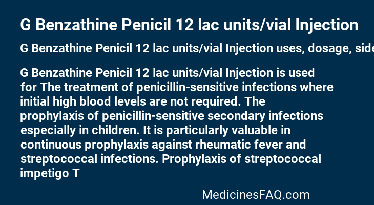 G Benzathine Penicil 12 lac units/vial Injection