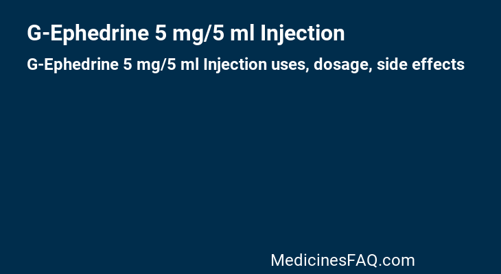 G-Ephedrine 5 mg/5 ml Injection