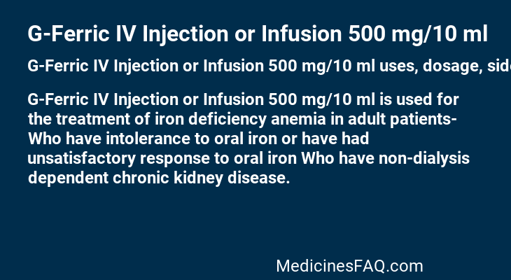 G-Ferric IV Injection or Infusion 500 mg/10 ml