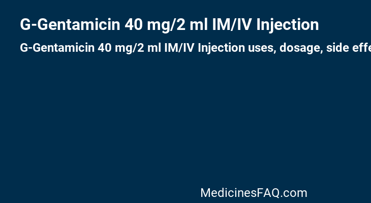 G-Gentamicin 40 mg/2 ml IM/IV Injection