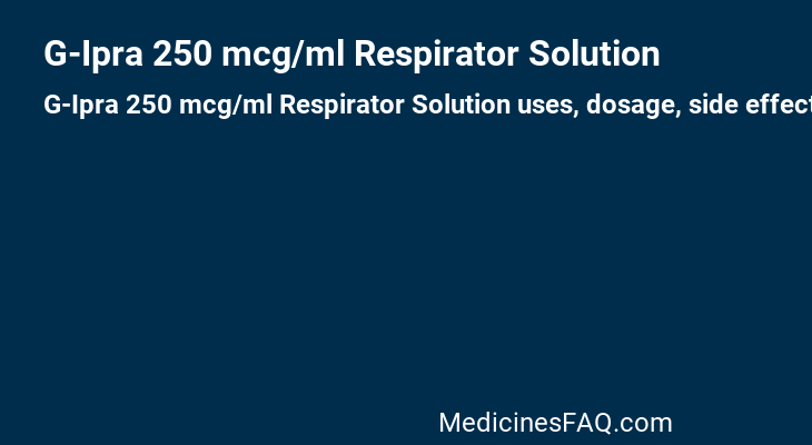 G-Ipra 250 mcg/ml Respirator Solution