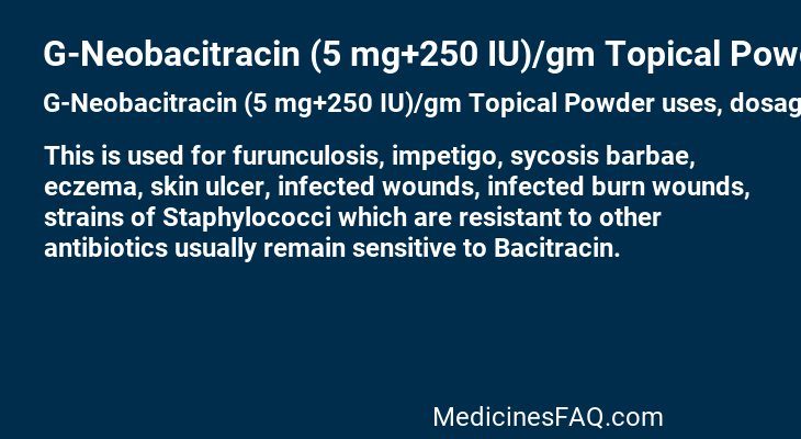 G-Neobacitracin (5 mg+250 IU)/gm Topical Powder