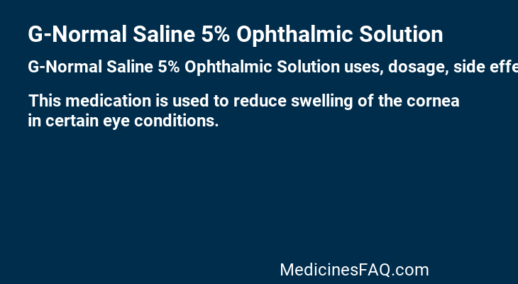 G-Normal Saline 5% Ophthalmic Solution