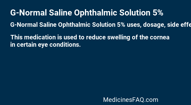 G-Normal Saline Ophthalmic Solution 5%