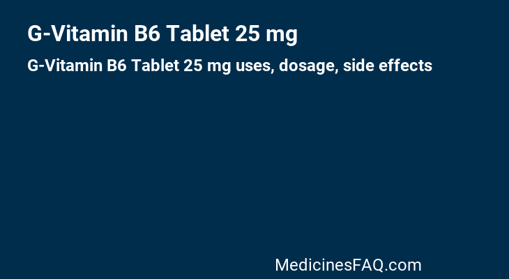 G-Vitamin B6 Tablet 25 mg