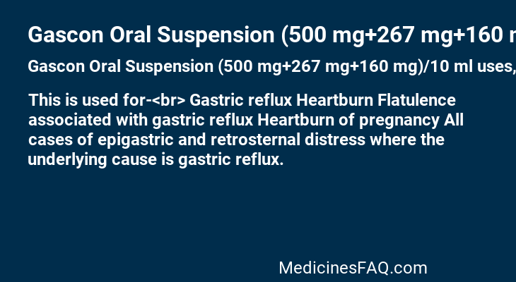 Gascon Oral Suspension (500 mg+267 mg+160 mg)/10 ml