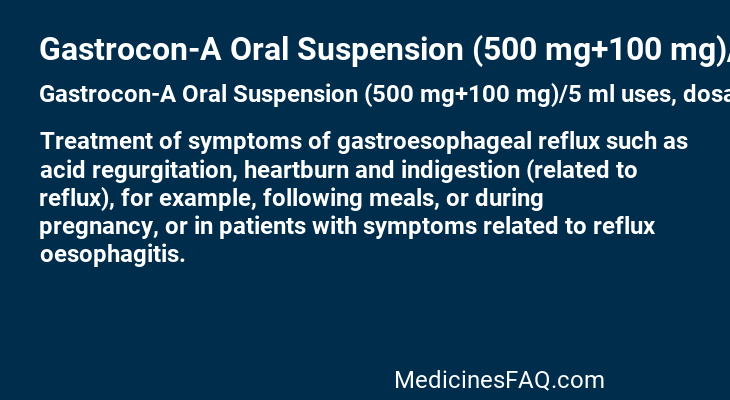 Gastrocon-A Oral Suspension (500 mg+100 mg)/5 ml