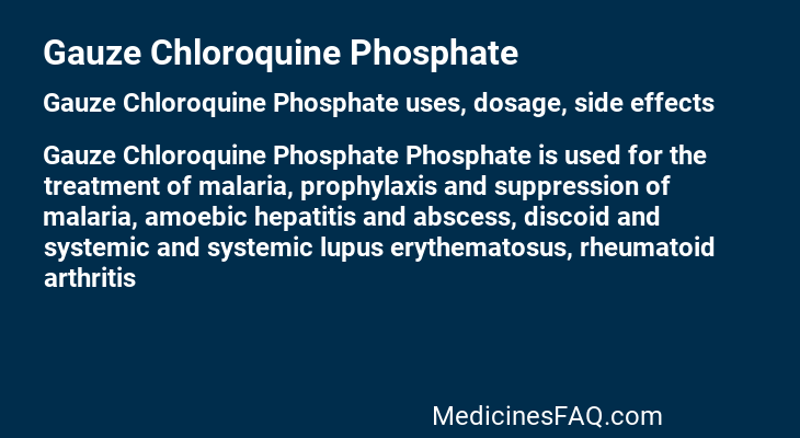 Gauze Chloroquine Phosphate