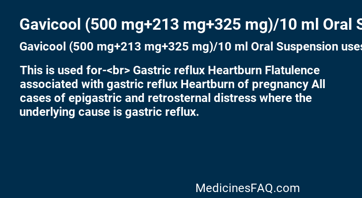 Gavicool (500 mg+213 mg+325 mg)/10 ml Oral Suspension