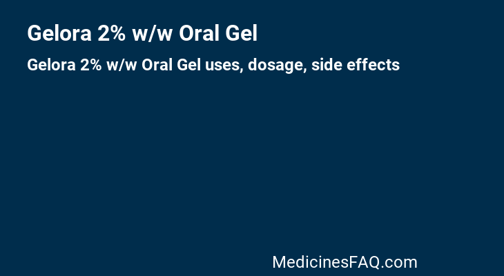 Gelora 2% w/w Oral Gel