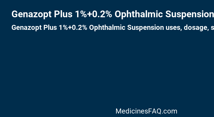 Genazopt Plus 1%+0.2% Ophthalmic Suspension