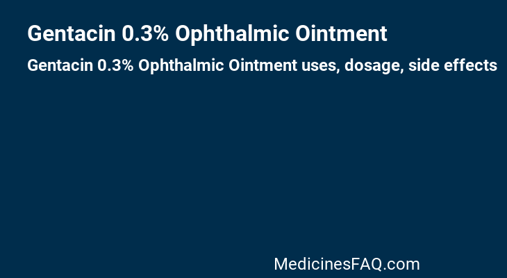 Gentacin 0.3% Ophthalmic Ointment