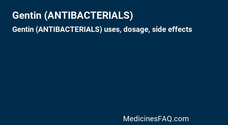 Gentin (ANTIBACTERIALS)