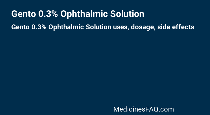 Gento 0.3% Ophthalmic Solution