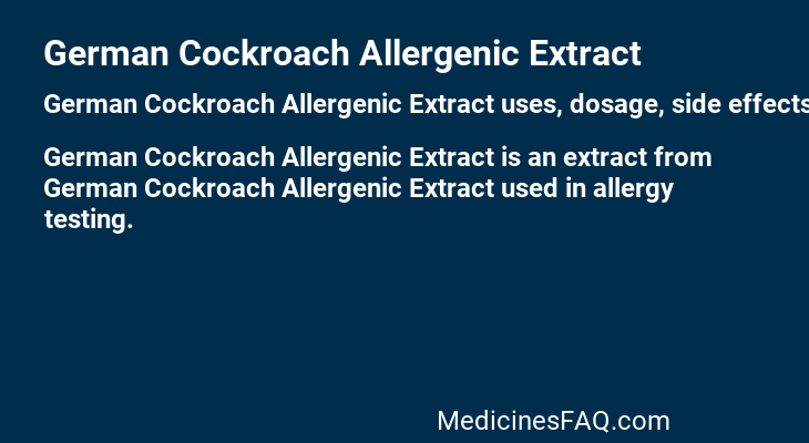 German Cockroach Allergenic Extract