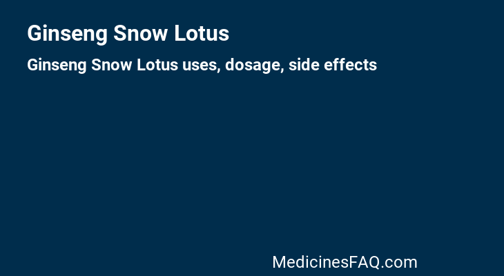 Ginseng Snow Lotus