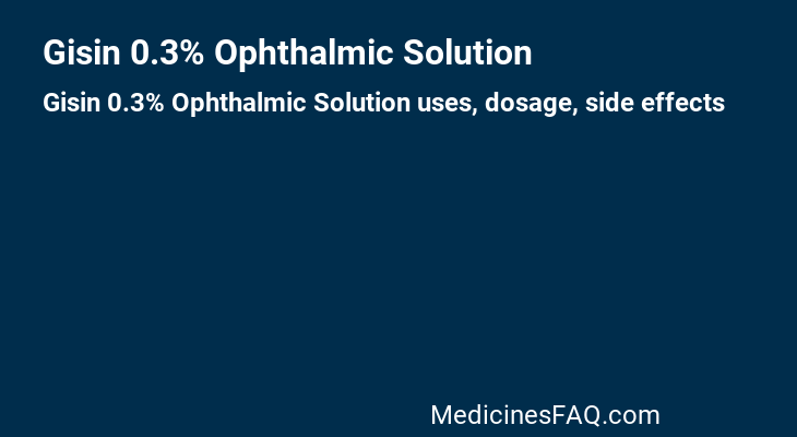 Gisin 0.3% Ophthalmic Solution