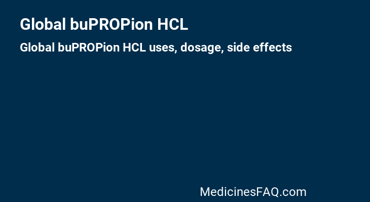 Global buPROPion HCL