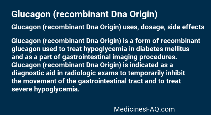 Glucagon (recombinant Dna Origin)