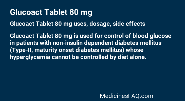 Glucoact Tablet 80 mg