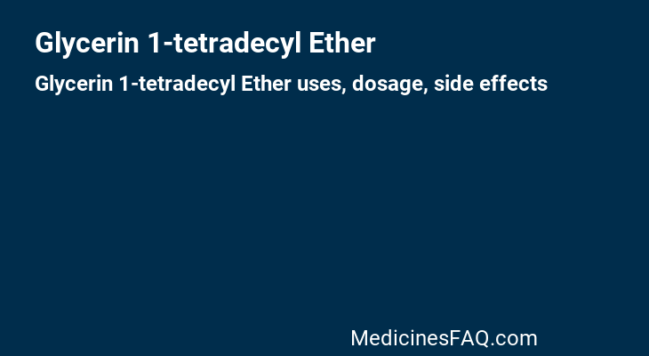 Glycerin 1-tetradecyl Ether