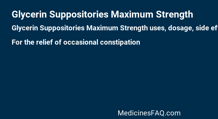 Glycerin Suppositories Maximum Strength