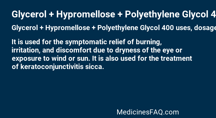 Glycerol + Hypromellose + Polyethylene Glycol 400