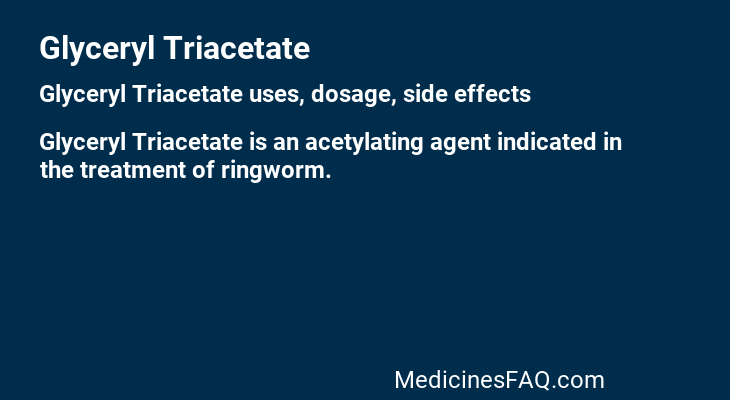Glyceryl Triacetate