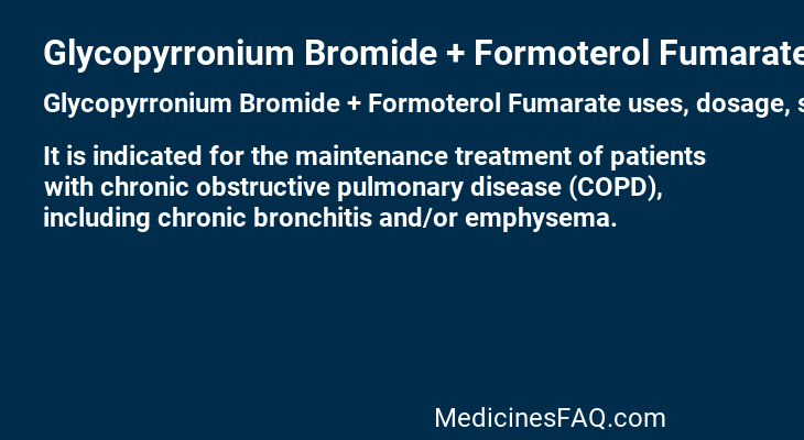 Glycopyrronium Bromide + Formoterol Fumarate