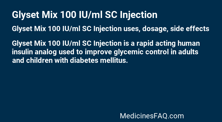 Glyset Mix 100 IU/ml SC Injection