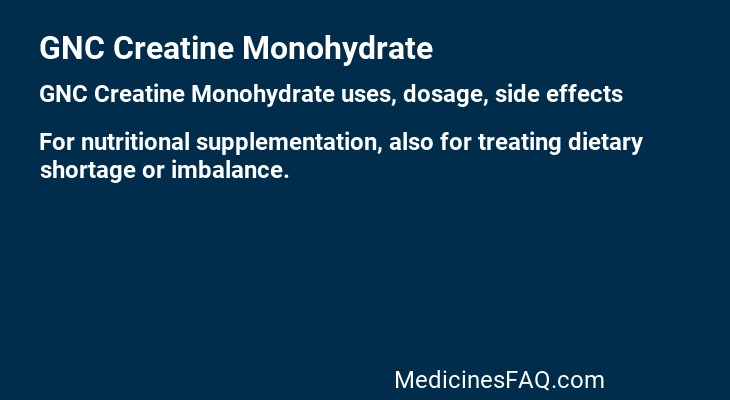 GNC Creatine Monohydrate