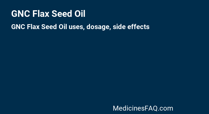 GNC Flax Seed Oil