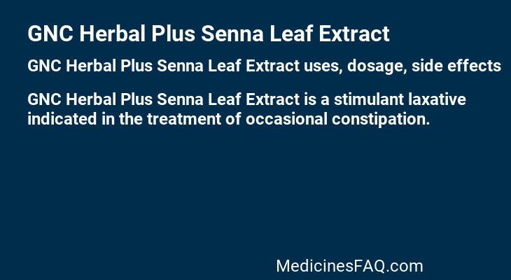 GNC Herbal Plus Senna Leaf Extract