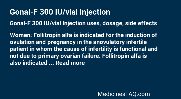 Gonal-F 300 IU/vial Injection