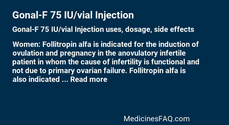 Gonal-F 75 IU/vial Injection