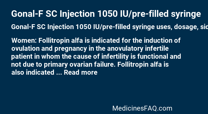 Gonal-F SC Injection 1050 IU/pre-filled syringe